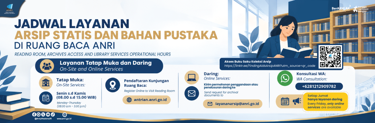 Jadwal Layanan Arsip Statis dan Bahan Pustaka
